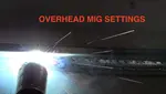 OVERHEAD-MIG-SETTINGS