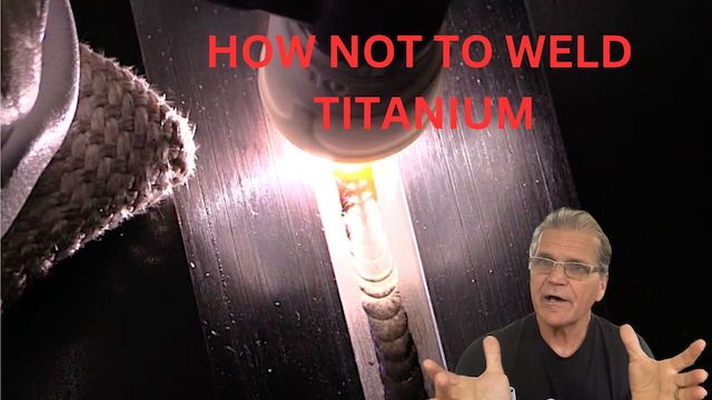 how-not-to-weld-titanium