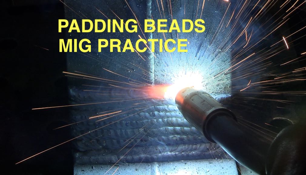 padding beads mig practice padding beads mig practice