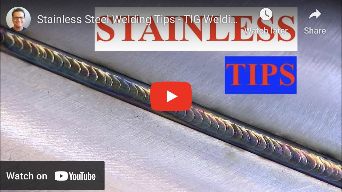 Stainless Steel TIG Welding Videos and Tips